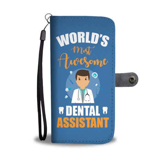 Awesome Dental Assistant Phone Wallet Case