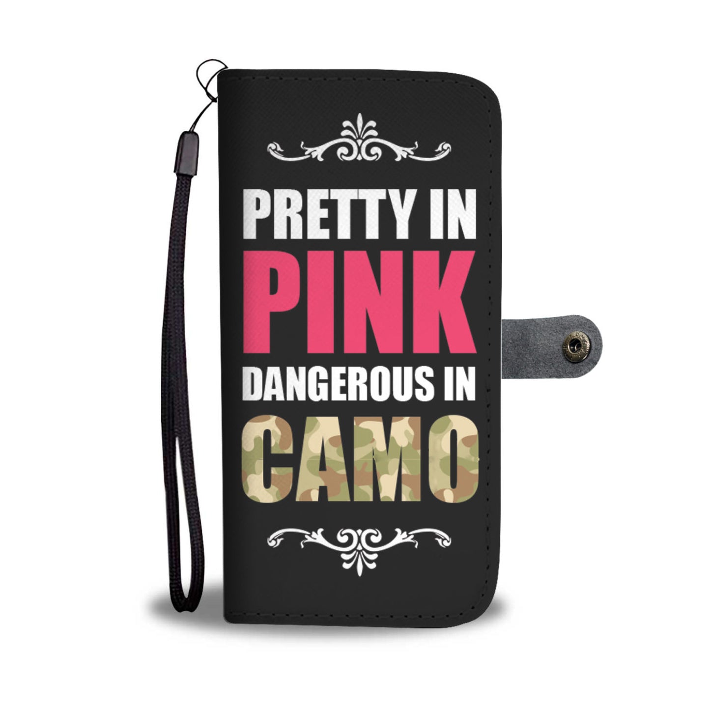 Pretty Pink Dangerous In Camo Phone Wallet Case